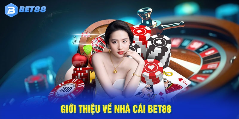 Bet88 là nhà cái uy tín trên thị trường cá cược hiện nay